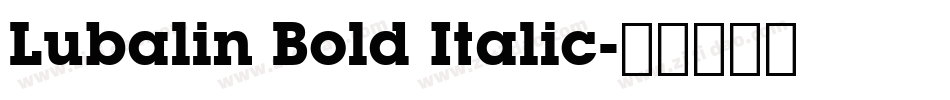 Lubalin Bold Italic字体转换